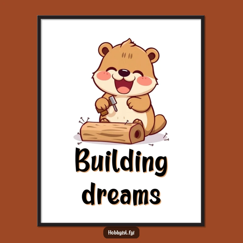 Funny Kawaii Beaver Poster: Excited Builder Art, Miniature Structure Gift