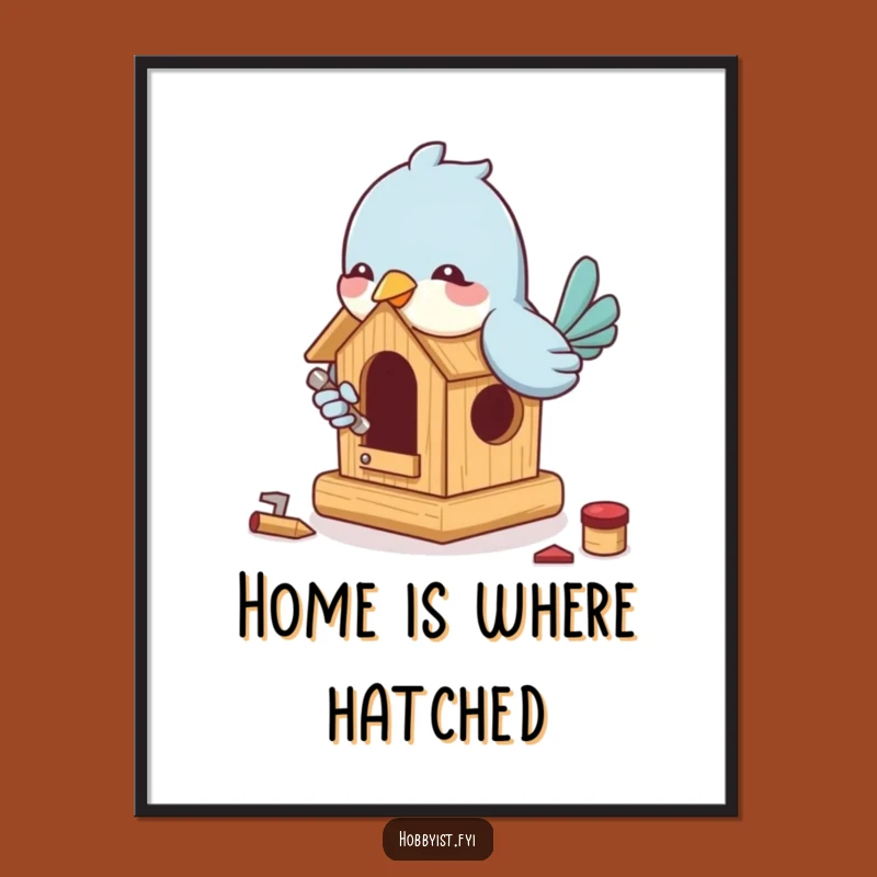 Funny Birdhouse Building Poster: Add Whimsical Construction to Walls
