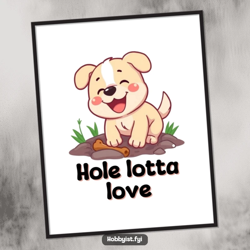 Funny poster print of a happy dog energetically digging a hole, with a bone nearby, perfect for pet-themed decor.
