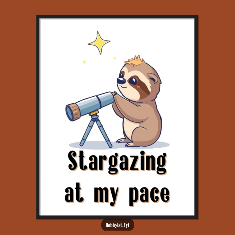 Funny Sloth Telescope Star Poster: Hilarious Astronomy Wall Art