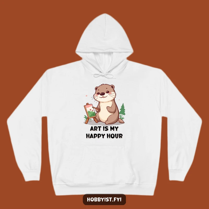 Funny Otter Painting Hoodie: Cozy Up with a Cheerful Artist Otter, Ideal Gift
