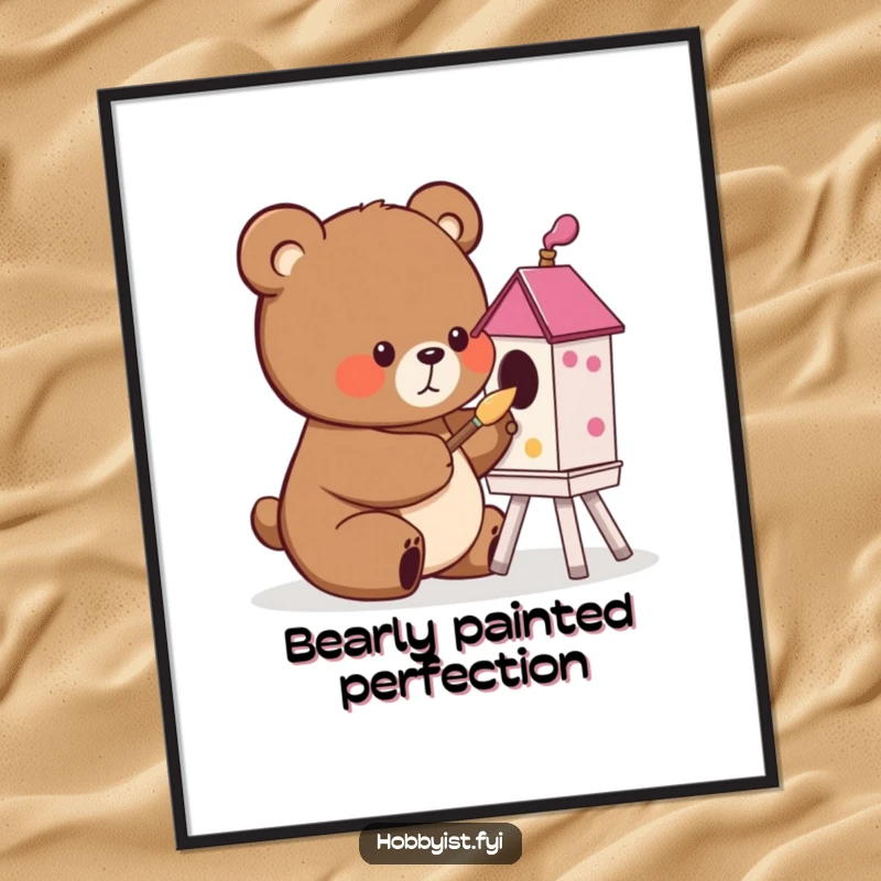 Funny free printable wall art showcasing a cute bear character happily engrossed in painting a colorful birdhouse with a tiny brush.