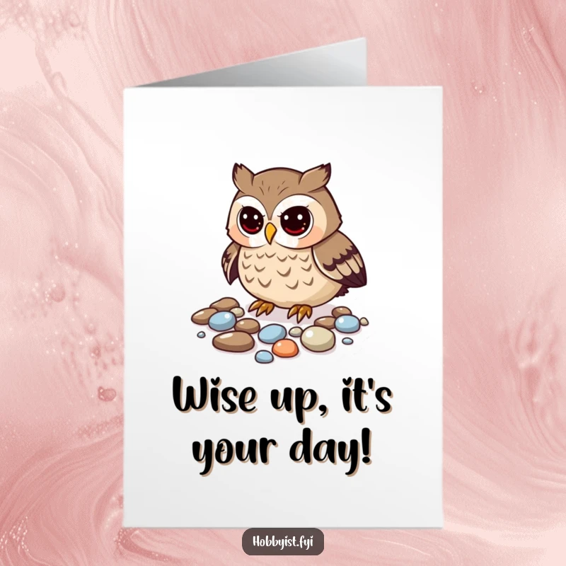 Funny Free Printable Birthday Card: Curious owl carefully placing shiny pebbles, creating a unique and humorous celebration.