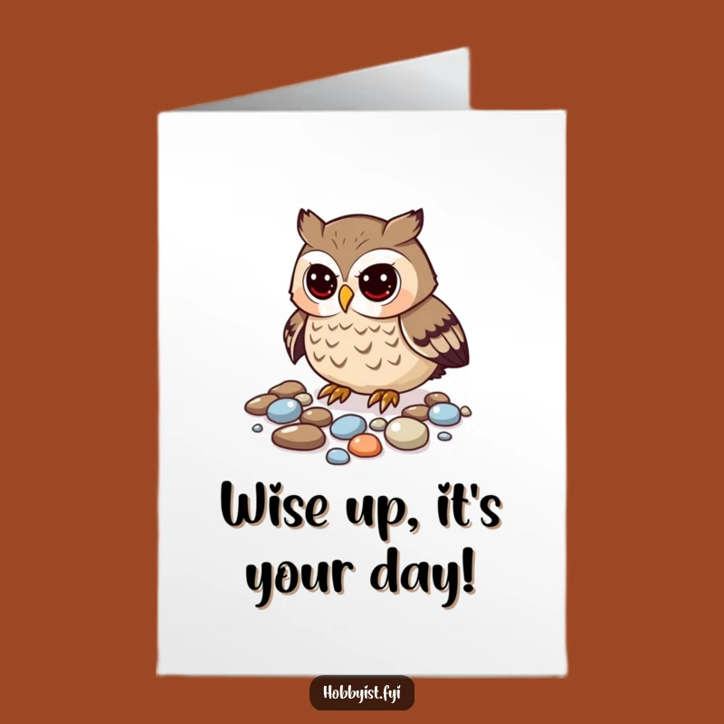 Free Printable Curious Owl Pebble Birthday Card - Whimsical Downloadable Gift for Nature Lovers