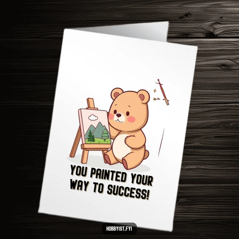 Funny Free Printable Congratulations Card: A cute bear artist painting a miniature celebratory landscape on a small canvas, smiling.