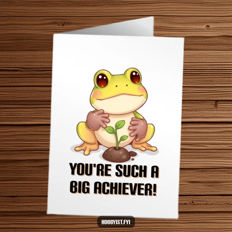 Funny Free Printable Congratulations Card: A playful frog wearing tiny gardening gloves, nurturing a miniature sprout, symbolizing growth and success.