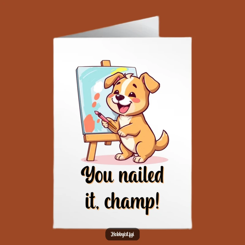 Free Printable Congrats Card: Painting Dog, Vibrant Canvas, Humorous Downloadable Celebration Gift