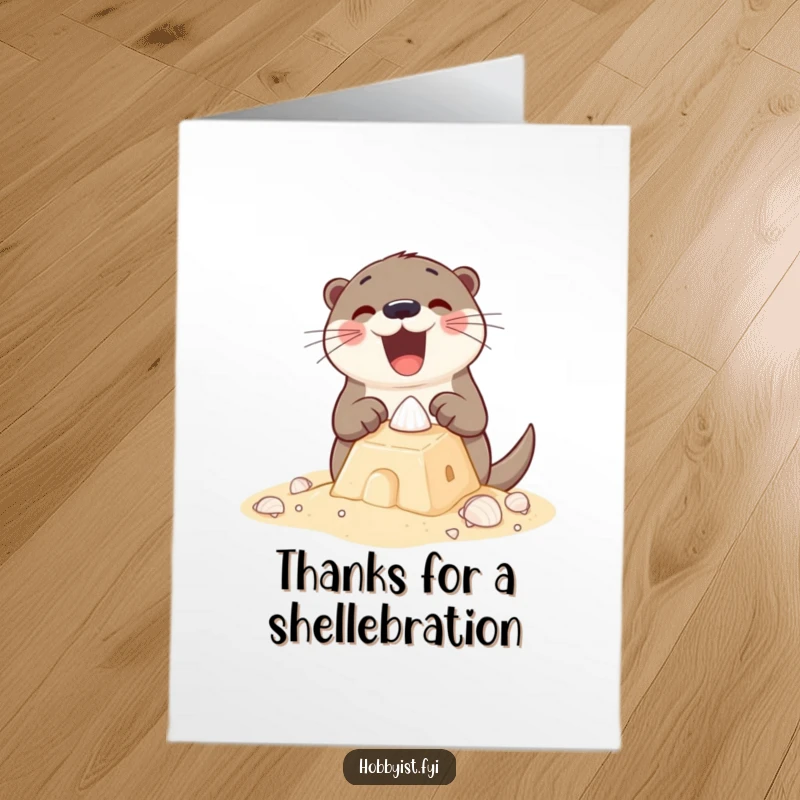 Funny Free Printable Thank You Card: An excited otter building a sandcastle with tiny shells, smiling happily.