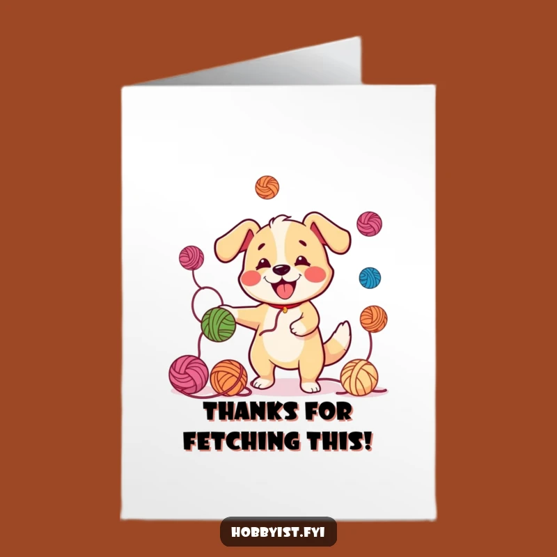 Free Printable Thank You Card: Juggling Dog Yarn - A Fun Downloadable Gift