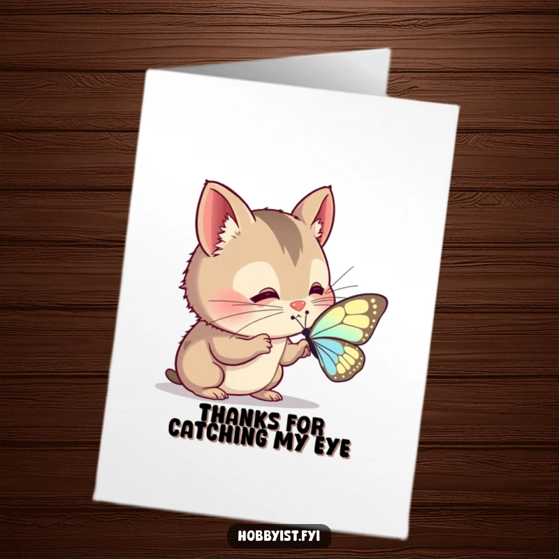 Funny Free Printable Thank You Card: A curious creature with twitching whiskers intently examines a delicate butterfly wing, showing appreciation for detail.