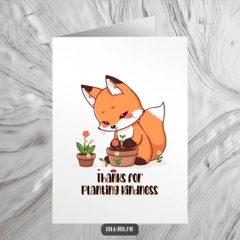 Funny Free Printable Thank You Card: Determined kawaii fox character tending tiny blooming flowers, offering heartfelt thanks.