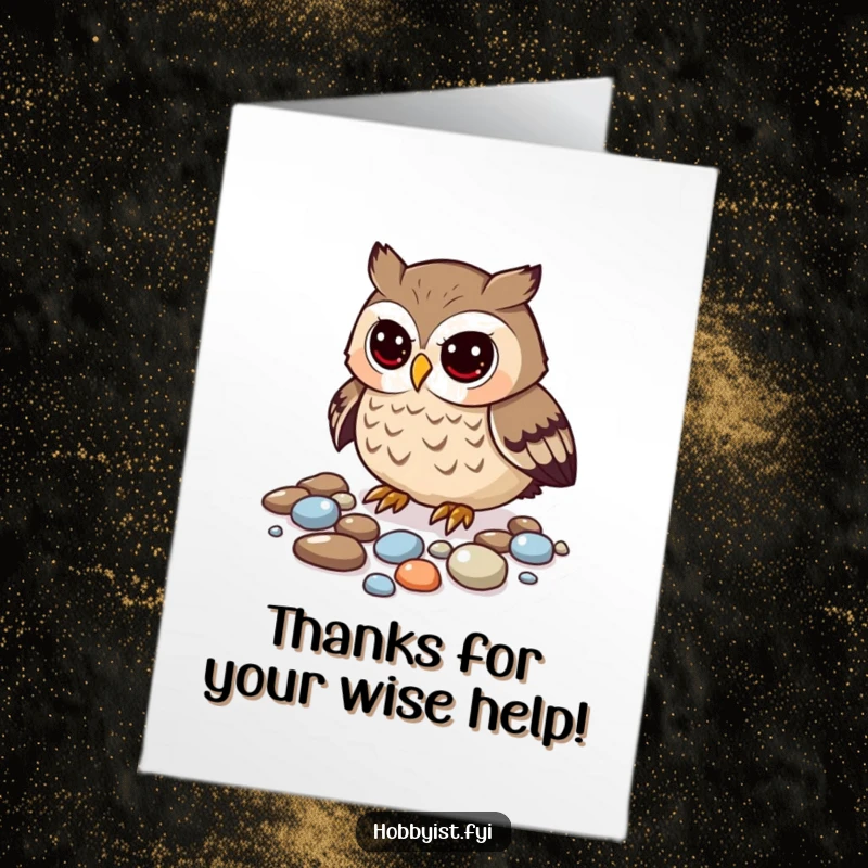 Funny Free Printable Thank You Card: Curious owl arranging shiny pebbles with precision, conveying gratitude with a touch of wit.
